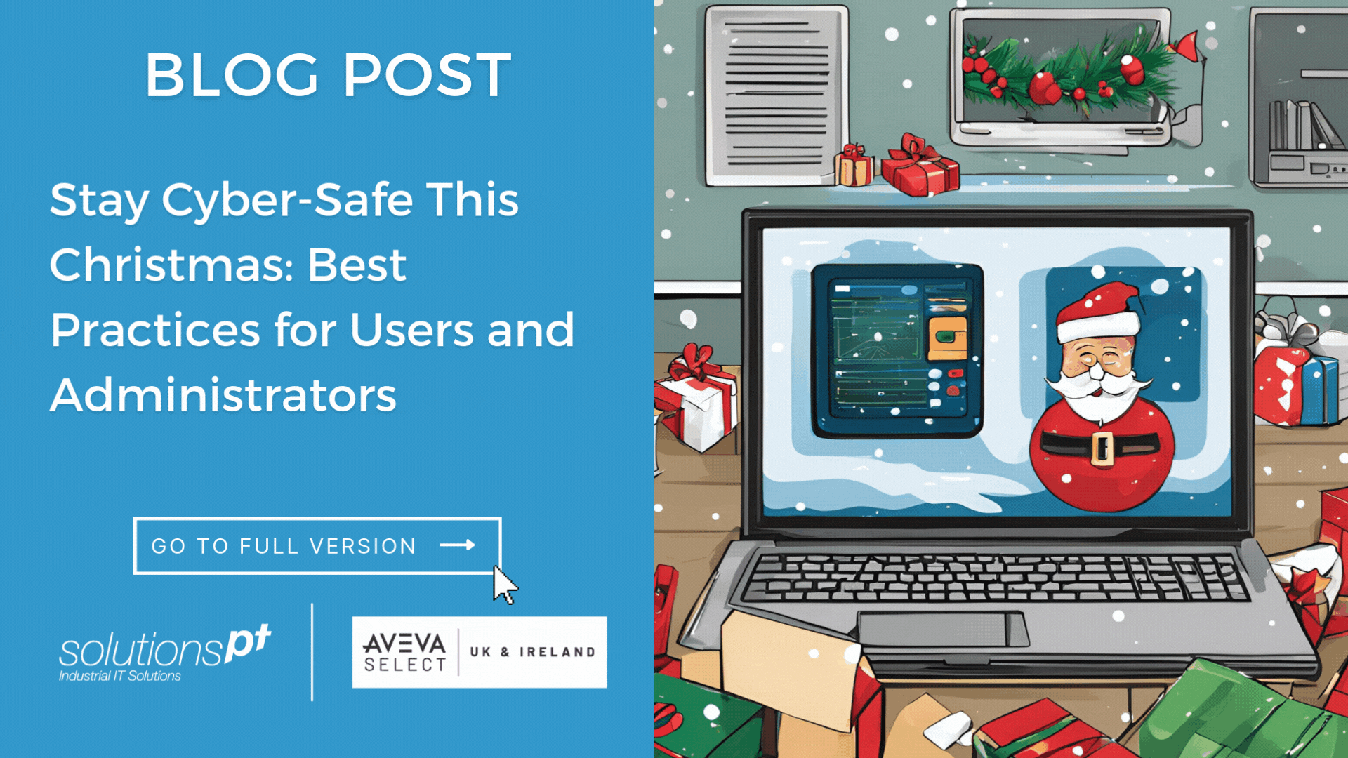 Stay Cyber-Safe This Christmas: Best Practices for Users and Administrators